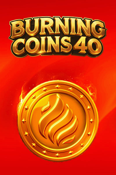 Naslovnica igre Burning Coins 40 v ponudbi Betrepublic Casino